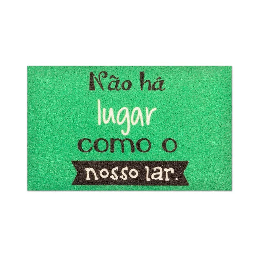 Capacho Retangular Não Há Lugar Como Nosso Lar 40x60cm - Euro Mats